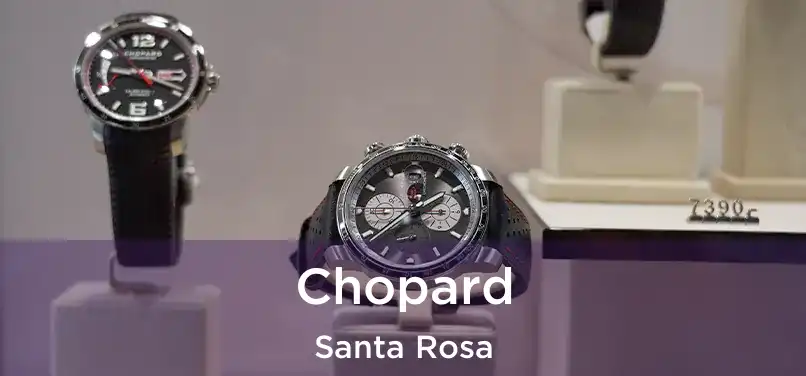 Chopard Santa Rosa