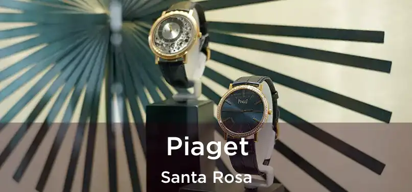 Piaget Santa Rosa