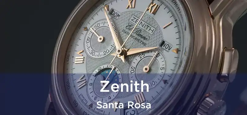 Zenith Santa Rosa